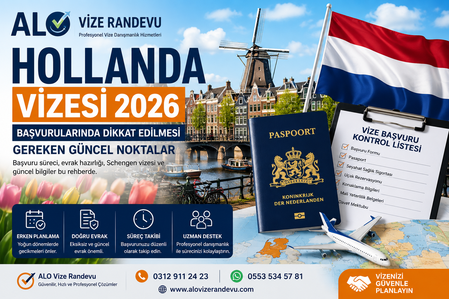Hollanda Vizesi Başvurularında 2026 Döneminde Dikkat Edilmesi Gereken Güncel Noktalar